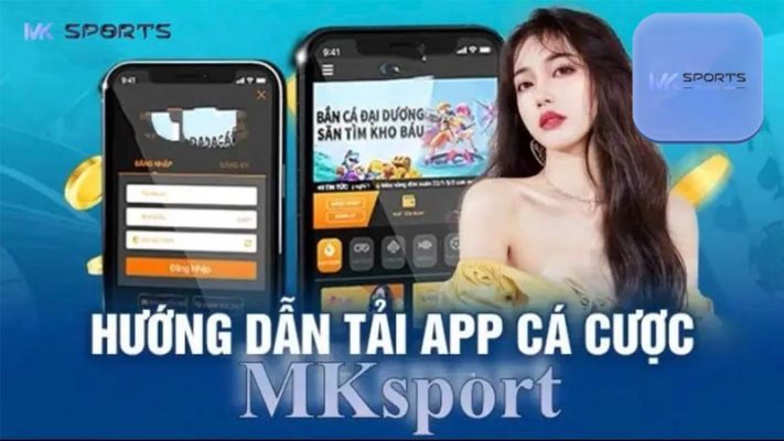 Định nghĩa về quá trình tải app Mksports