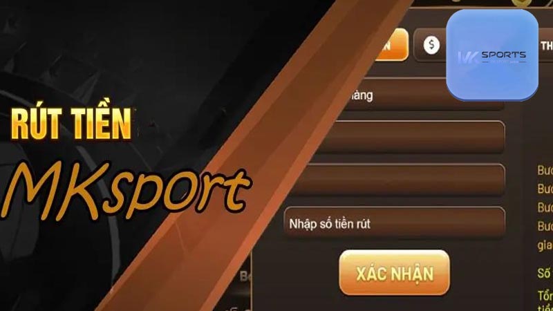 Những điều kiện để rút tiền Mksports cho tân thủ mới