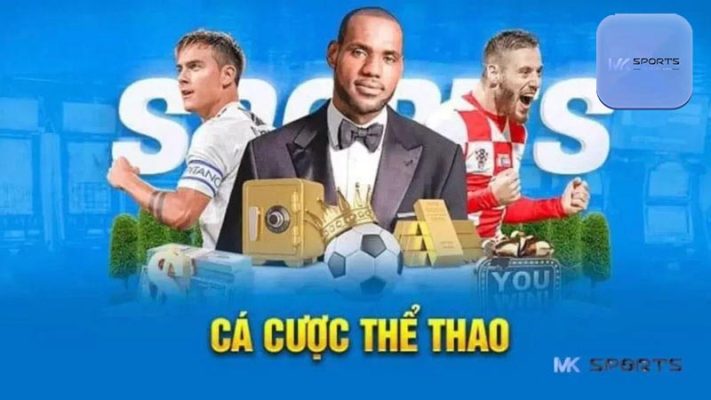 Cá cược thể thao tại Mksports thu hút nhiều người chơi